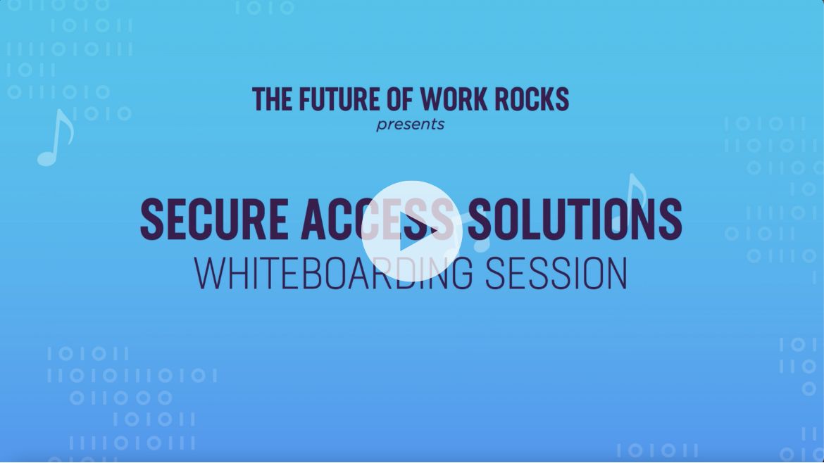 Secure-Access-Whiteboarding-Video thumbnail showing company logo, title and a play button
